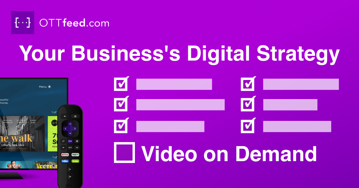 Checklist titled Your Business's Digital Strategy with a missing checkmark next to Video on Demand.